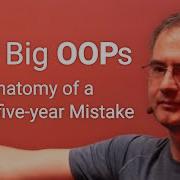 Casey Muratori The Big OOPs Anatomy Of A Thirty Five Year Mistake BSC 2025