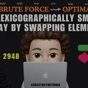 Make Lexicographically Smallest Array By Swapping Elements Brute Force Optimal Leetcode 2948