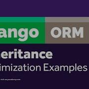 Python Django Inheritance Optimisation Exercise