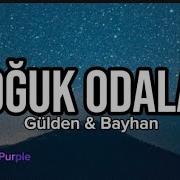 Gülden Bayhan Soğuk Odalar Lyrics Müzik şarkı Sözleri şarkılar
