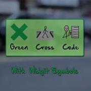 The Green Cross Code With Widgit Symbols