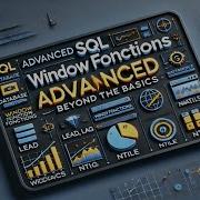 SQL Window Functions Advanced Beyond The Basics NTILE PERCENT RANK LEAD LAG And More