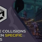 How To Disable Collisions Between Specific Objects In Unity Collision Matrix