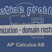 AP Calculus AB 5 10 Domain Restrictions Of An Open Top Box Optimization Word Problem