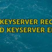 Gpg Keyserver Receive Failed Keyserver Error