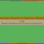 Lowercase Character To Uppercase Character Java Programming Program 13 And Program 14