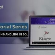 Exception Handling In SQL SQL Try Catch Exception Handling Tutorial Intellipaat