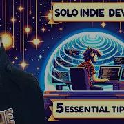 5 TIPS For SOLO Indie Game Developers Focus Motivation Devlogs