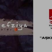 EŞREF ZİYA AŞKIN AŞKI