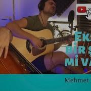 Eksik Bir Şey Mi Var Mehmet Barnığ