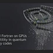 FortranCon2021 Standard Fortran On GPUs And Its Utility In Quantum Chemistry Codes