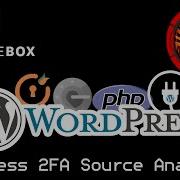WordPress 2FA Plugin Source Code Analysis Phoenix HackTheBox