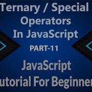 11 Ternary Operators In JavaScript JavaScript Special Operators JavaScript JS Hindi Urdu