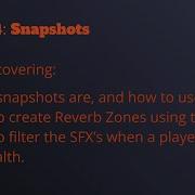 Snapshots Module 4 Lesson 4 FMOD Unity Essentials
