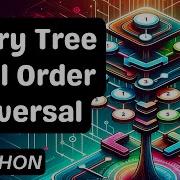 Binary Tree Level Order Traversal Python Coding Interview Question