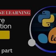 Principal Component Analysis PCA Part 3 Machine Learning Coding Part