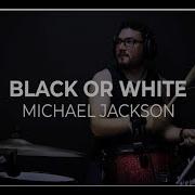 Michael Jackson Black Or White DrumCover By Ernest Drums