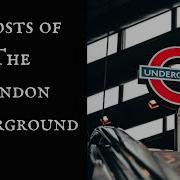 Ghosts Of The London Underground Stories From Aldgate Elephant And Castle Liverpool Street