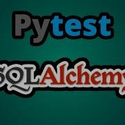 Learn All You Need To Know About Using Pytest With SQLAlchemy