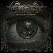 The World Of Steam The Clockwork Heart
