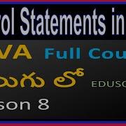 Control Statements In Java Java Total Course In Telugu Lesson 8