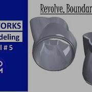 SOLIDWORKS Part Modeling Tutorial 5 Revolve Boundary Shell