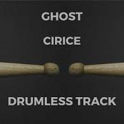 Ghost Cirice Drumless 90 BPM