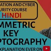 Symmetric Key Cryptography Ll Information And Cyber Security Course Explained In Hindi