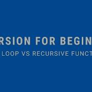 Recursion For Beginners Recursive JavaScript Vs A For Loop
