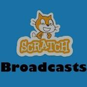 Using Broadcasts In Scratch
