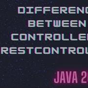 What Is The Difference Between Controller And RestController Java Interview Questions In Short