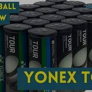 Yonex Tour Tennis Ball Review