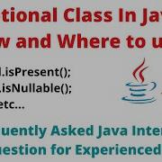 Optional Class Is Java How And When To Use Optional Class Frequently Asked Interview Question