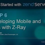 Step 6 Developing Mobile Apps And APIs With Z Ray Live