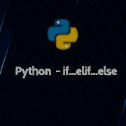 Python If Elif Else