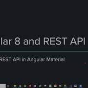 Angular 8 And REST API Consume REST API In Angular Material Web App