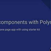 Webcomponents With Polymer