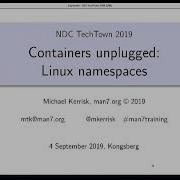 Containers Unplugged Linux Namespaces Michael Kerrisk