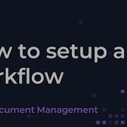 How To Setup A Workflow In Infor Document Management