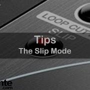 Tips The Slip Mode
