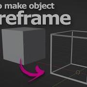 How To Make Object Wireframe In Blender