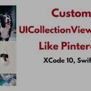 UICollectionView Tutorial Custom UICollectionView Layout Like Pinterest