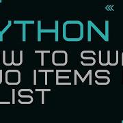 Python How To Swap Two Items In A List