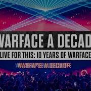 Live For This 10 Years Of Warface Warface A Decade