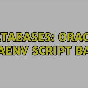 Databases Oracle Oraenv Script Bash 3 Solutions