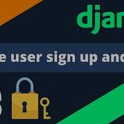User Registration And Authentication In Django