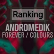 Ranking Andromedik Forever Colours EP
