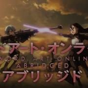 FANMADE Sword Art Online Abridged Season 3 OP Digital World