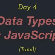 Data Types In JavaScript Day 4 Tamil