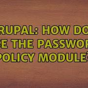 Drupal How Do I Use The Password Policy Module 3 Solutions